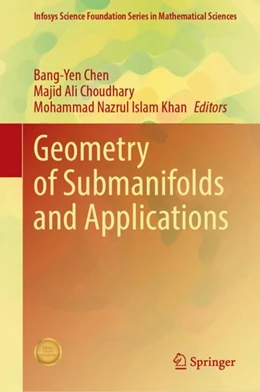 Abbildung von Chen / Choudhary | Geometry of Submanifolds and Applications | 1. Auflage | 2024 | beck-shop.de