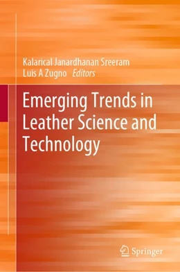 Abbildung von Sreeram / Zugno | Emerging Trends in Leather Science and Technology | 1. Auflage | 2024 | beck-shop.de
