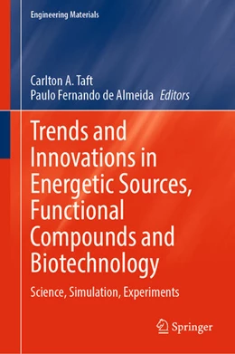 Abbildung von Taft / de Almeida | Trends and Innovations in Energetic Sources, Functional Compounds and Biotechnology | 1. Auflage | 2023 | beck-shop.de