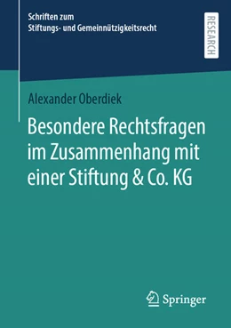 Abbildung von Oberdiek | Besondere Rechtsfragen im Zusammenhang mit einer Stiftung & Co. KG | 1. Auflage | 2023 | beck-shop.de