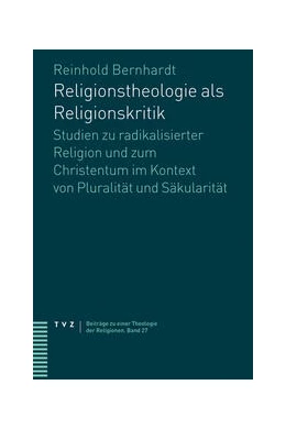 Abbildung von Bernhardt | Religionstheologie als Religionskritik | 1. Auflage | 2023 | 27 | beck-shop.de