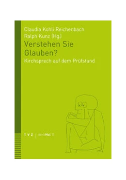 Abbildung von Kohli Reichenbach / Kunz | Verstehen Sie Glauben? | 1. Auflage | 2024 | 11 | beck-shop.de