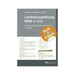 Abbildung von Richelmann / Proff | Landesbauordnung NRW im Bild - mit E-Book (PDF) | 7. Auflage | 2024 | beck-shop.de