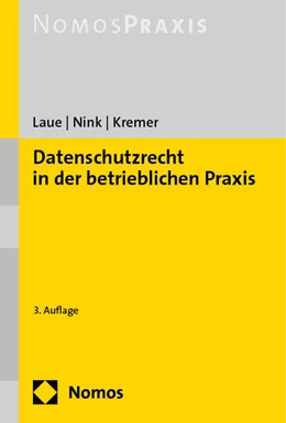 Abbildung von Laue / Nink | Datenschutzrecht in der betrieblichen Praxis | 3. Auflage | 2024 | beck-shop.de