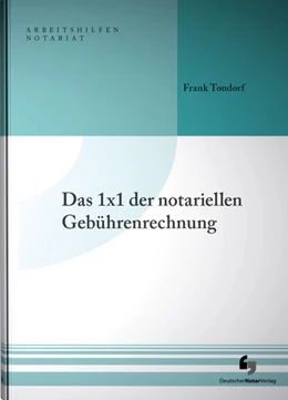 Abbildung von Tondorf | Das 1x1 der notariellen Gebührenrechnung | 1. Auflage | 2024 | beck-shop.de