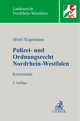 Abbildung von Möstl / Kugelmann | Polizei- und Ordnungsrecht Nordrhein-Westfalen | 2. Auflage | 2024 | beck-shop.de