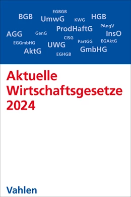 Abbildung von Aktuelle Wirtschaftsgesetze 2024 | 16. Auflage | 2023 | beck-shop.de