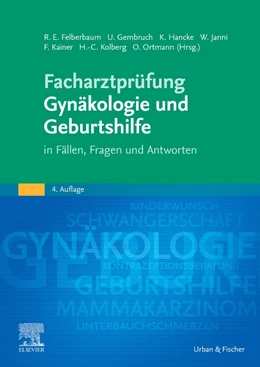 Abbildung von Felberbaum / Gembruch | Facharztprüfung Gynäkologie und Geburtshilfe | 4. Auflage | 2024 | beck-shop.de
