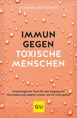 Abbildung von Irani / Eckert | Immun gegen toxische Menschen | 1. Auflage | 2024 | beck-shop.de