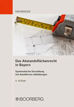 Abbildung von Dirnberger | Das Abstandsflächenrecht in Bayern | 4. Auflage | 2024 | beck-shop.de