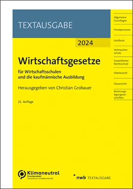 Abbildung von Grobauer | Wirtschaftsgesetze für Wirtschaftsschulen und die kaufmännische Ausbildung | 21. Auflage | 2024 | beck-shop.de