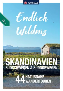 Abbildung von KOMPASS Endlich Wildnis - Skandinavien, Südschweden & Südnorwegen | 1. Auflage | 2024 | beck-shop.de