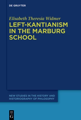 Abbildung von Widmer | Left-Kantianism in the Marburg School | 1. Auflage | 2023 | beck-shop.de