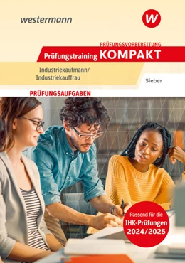 Abbildung von Sieber | Prüfungsvorbereitung Prüfungstraining KOMPAKT - Industriekaufmann/Industriekauffrau | 2. Auflage | 2024 | beck-shop.de