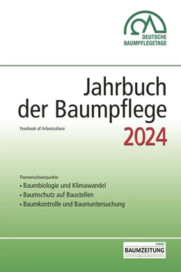Abbildung von Dujesiefken / Amtage | Jahrbuch der Baumpflege 2024 | 1. Auflage | 2024 | beck-shop.de
