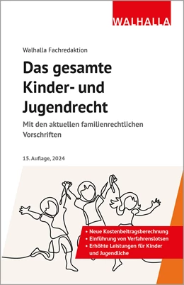 Abbildung von Walhalla Fachredaktion | Das gesamte Kinder- und Jugendrecht | 15. Auflage | 2024 | beck-shop.de