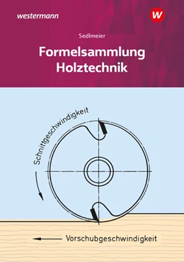 Abbildung von Sedlmeier | Holztechnik. Formelsammlung | 16. Auflage | 2024 | beck-shop.de