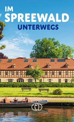Abbildung von Wengel | Im Spreewald unterwegs | 1. Auflage | 2024 | beck-shop.de