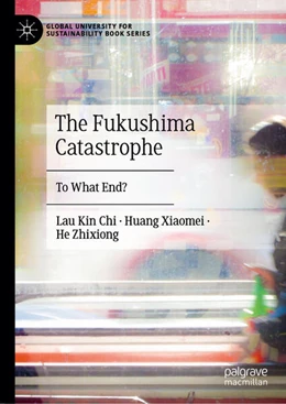 Abbildung von Lau / Xiaomei | The Fukushima Catastrophe | 1. Auflage | 2023 | beck-shop.de