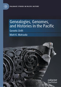 Abbildung von Matsuda | Genealogies, Genomes, and Histories in the Pacific | 1. Auflage | 2023 | beck-shop.de