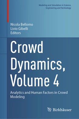Abbildung von Bellomo / Gibelli | Crowd Dynamics, Volume 4 | 1. Auflage | 2023 | beck-shop.de