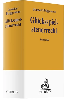 Abbildung von Jahndorf / Brüggemann | Glücksspielsteuerrecht | 1. Auflage | 2025 | beck-shop.de