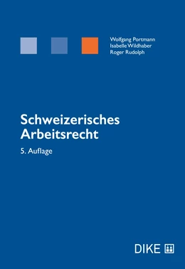 Abbildung von Portmann / Wildhaber | Schweizerisches Arbeitsrecht | 5. Auflage | 2024 | beck-shop.de