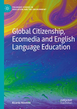 Abbildung von Römhild | Global Citizenship, Ecomedia and English Language Education | 1. Auflage | 2023 | beck-shop.de