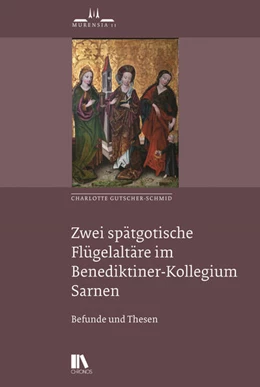 Abbildung von Gutscher-Schmid | Zwei spätgotische Flu¿gelaltäre im Benediktiner-Kollegium Sarnen | 1. Auflage | 2024 | beck-shop.de