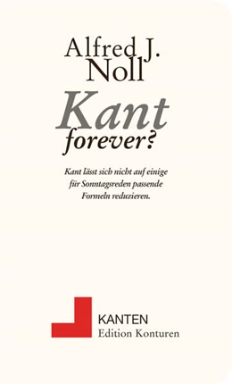 Abbildung von Noll | Kant forever? | 1. Auflage | 2024 | beck-shop.de