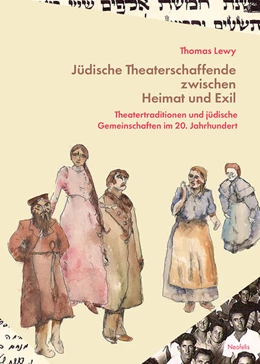 Abbildung von Lewy | Jüdische Theaterschaffende zwischen Heimat und Exil | 1. Auflage | 2024 | beck-shop.de