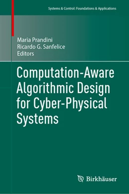 Abbildung von Prandini / Sanfelice | Computation-Aware Algorithmic Design for Cyber-Physical Systems | 1. Auflage | 2023 | beck-shop.de
