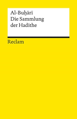 Abbildung von Al-Buhari / Ferchl | Die Sammlung der Hadithe | 1. Auflage | 2024 | beck-shop.de