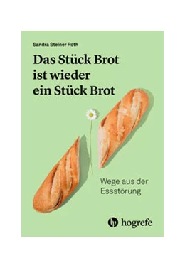 Abbildung von Steiner Roth | Das Stück Brot ist wieder ein Stück Brot | 1. Auflage | 2024 | beck-shop.de