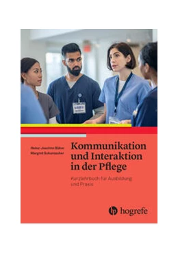 Abbildung von Büker / Schumacher | Kommunikation und Interaktion in der Pflege | 1. Auflage | 2024 | beck-shop.de