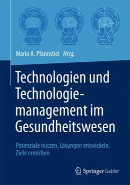 Abbildung von Pfannstiel | Technologien und Technologiemanagement im Gesundheitswesen | 1. Auflage | 2024 | beck-shop.de