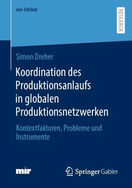 Abbildung von Dreher | Koordination des Produktionsanlaufs in globalen Produktionsnetzwerken | 1. Auflage | 2024 | beck-shop.de