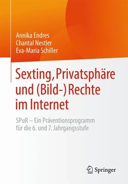 Abbildung von Endres / Nestler | Sexting, Privatsphäre und (Bild-) Rechte im Internet | 1. Auflage | 2024 | beck-shop.de