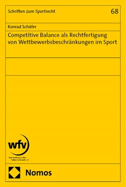 Abbildung von Schäfer | Competitive Balance als Rechtfertigung von Wettbewerbsbeschränkungen im Sport | 1. Auflage | 2024 | beck-shop.de