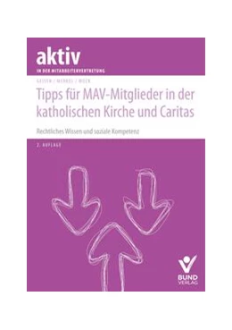 Abbildung von Geisen / Merkel | Tipps für MAV-Mitglieder in der katholischen Kirche und Caritas | 2. Auflage | 2024 | beck-shop.de
