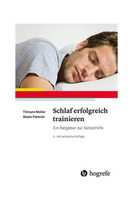 Abbildung von Müller / Paterok | Schlaf erfolgreich trainieren | 4. Auflage | 2024 | beck-shop.de