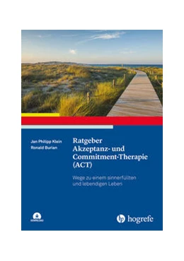 Abbildung von Klein / Burian | Ratgeber Akzeptanz- und Commitment-Therapie (ACT) | 1. Auflage | 2024 | beck-shop.de
