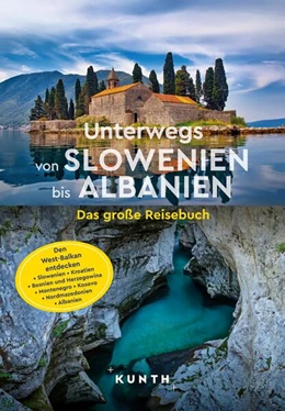 Abbildung von KUNTH Unterwegs von Slowenien bis Albanien | 1. Auflage | 2024 | beck-shop.de