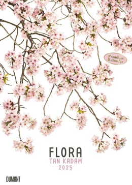Abbildung von DUMONT Kalender | Flora 2025 - Blumen-Kalender von DUMONT- Foto-Kunst von Tan Kadam - Poster-Format 50 x 70 cm | 1. Auflage | 2024 | beck-shop.de