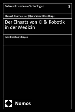 Abbildung von Ruschemeier / Steinrötter | Der Einsatz von KI & Robotik in der Medizin | 1. Auflage | 2024 | beck-shop.de