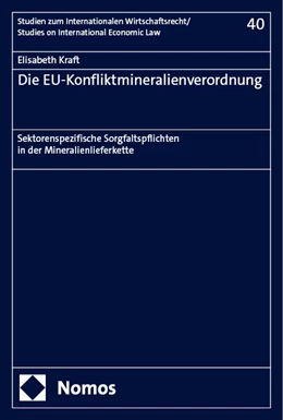 Abbildung von Kraft | Die EU-Konfliktmineralienverordnung | 1. Auflage | 2024 | beck-shop.de
