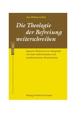 Abbildung von Collet | Die Theologie der Befreiung weiterschreiben | 1. Auflage | 2024 | beck-shop.de