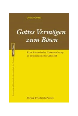 Abbildung von Goehl | Gottes Vermögen zum Bösen | 1. Auflage | 2024 | beck-shop.de