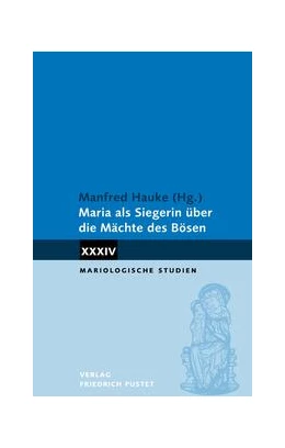 Abbildung von Hauke | Maria als Siegerin über Mächte des Bösen | 1. Auflage | 2024 | beck-shop.de
