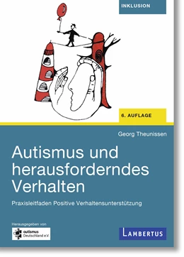 Abbildung von Theunissen | Autismus und herausforderndes Verhalten | 6. Auflage | 2024 | beck-shop.de